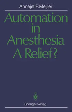 Meijler |  Automation in Anesthesia — A Relief? | eBook | Sack Fachmedien