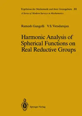 Gangolli / Varadarajan |  Harmonic Analysis of Spherical Functions on Real Reductive Groups | eBook | Sack Fachmedien