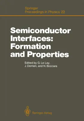 LeLay / Derrien / Boccara |  Semiconductor Interfaces: Formation and Properties | Buch |  Sack Fachmedien