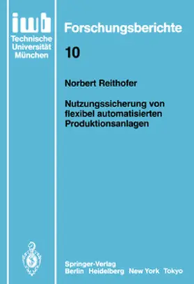 Reithofer |  Nutzungssicherung von flexibel automatisierten Produktionsanlagen | eBook | Sack Fachmedien