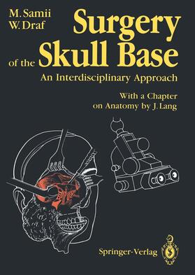 Samii / Draf | Surgery of the Skull Base | Buch | 978-3-642-73063-4 | sack.de
