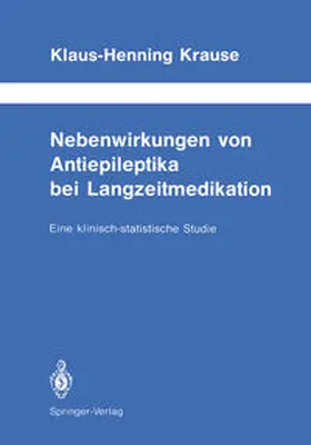 Krause |  Nebenwirkungen von Antiepileptika bei Langzeitmedikation | eBook | Sack Fachmedien