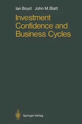 Boyd / Blatt |  Investment Confidence and Business Cycles | Buch |  Sack Fachmedien