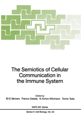 Sercarz / Celada / Mitchison |  The Semiotics of Cellular Communication in the Immune System | Buch |  Sack Fachmedien