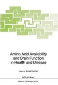 Huether |  Amino Acid Availability and Brain Function in Health and Disease | Buch |  Sack Fachmedien