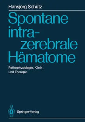 Schütz | Spontane intrazerebrale Hämatome | E-Book | www.sack.de