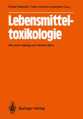 Macholz / Lewerenz |  Lebensmitteltoxikologie | eBook | Sack Fachmedien