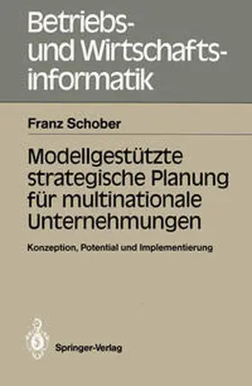 Schober |  Modellgestützte strategische Planung für multinationale Unternehmungen | eBook | Sack Fachmedien