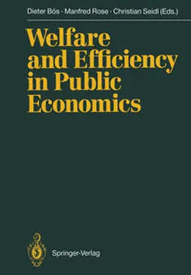 Bös / Rose / Seidl |  Welfare and Efficiency in Public Economics | eBook | Sack Fachmedien