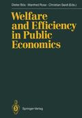 Bös / Seidl / Rose |  Welfare and Efficiency in Public Economics | Buch |  Sack Fachmedien