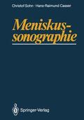 Casser / Sohn |  Meniskussonographie | Buch |  Sack Fachmedien