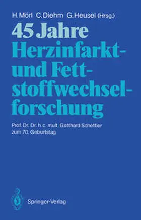 Mörl / Diehm / Heusel |  45 Jahre Herzinfarkt- und Fettstoffwechselforschung | eBook | Sack Fachmedien