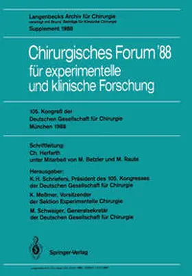 Schriefers / Meßmer / Schwaiger |  105. Kongreß der Deutschen Gesellschaft für Chirurgie München, 6.-9. April 1988 | eBook | Sack Fachmedien