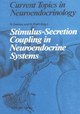 Ganten / Pfaff | Stimulus-Secretion Coupling in Neuroendocrine Systems | Buch | 978-3-642-73497-7 | sack.de