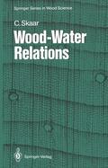 Skaar |  Wood-Water Relations | Buch |  Sack Fachmedien