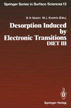 Stulen / Knotek |  Desorption Induced by Electronic Transitions, DIET III | eBook | Sack Fachmedien