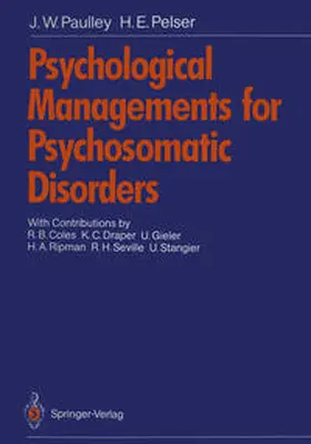 Paulley / Pelser |  Psychological Managements for Psychosomatic Disorders | eBook | Sack Fachmedien