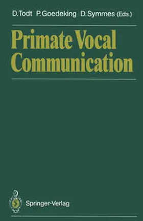Todt / Goedeking / Symmes |  Primate Vocal Communication | eBook | Sack Fachmedien