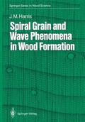 Harris |  Spiral Grain and Wave Phenomena in Wood Formation | Buch |  Sack Fachmedien