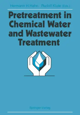 Klute / Hahn |  Pretreatment in Chemical Water and Wastewater Treatment | Buch |  Sack Fachmedien
