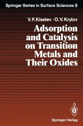 Krylov / Kiselev |  Adsorption and Catalysis on Transition Metals and Their Oxides | Buch |  Sack Fachmedien