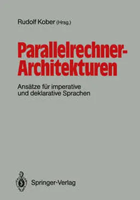 Kober |  Parallelrechner-Architekturen | eBook | Sack Fachmedien
