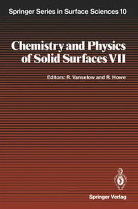 Howe / Vanselow |  Chemistry and Physics of Solid Surfaces VII | Buch |  Sack Fachmedien