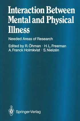 Freeman / Nielzen / Öhman |  Interaction Between Mental and Physical Illness | Buch |  Sack Fachmedien
