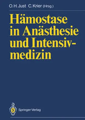 Just / Krier |  Hämostase in Anästhesie und Intensivmedizin | eBook | Sack Fachmedien