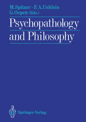 Spitzer / Uehlein / Oepen |  Psychopathology and Philosophy | eBook | Sack Fachmedien