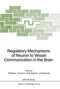 Battaini / Trabucchi / Govoni |  Regulatory Mechanisms of Neuron to Vessel Communication in the Brain | Buch |  Sack Fachmedien