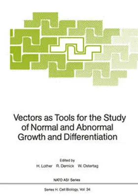 Lother / Dernick / Ostertag |  Vectors as Tools for the Study of Normal and Abnormal Growth and Differentiation | eBook | Sack Fachmedien