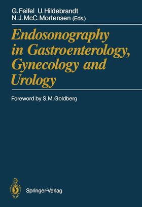 Feifel / Hildebrandt / Mortensen | Endosonography in Gastroenterology, Gynecology and Urology | Buch | 978-3-642-74254-5 | sack.de
