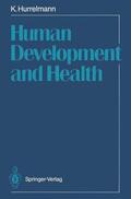 Hurrelmann |  Human Development and Health | Buch |  Sack Fachmedien