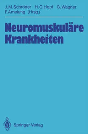 Schröder / Hopf / Wagner |  Neuromuskuläre Krankheiten | eBook | Sack Fachmedien