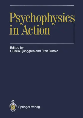 Ljunggren / Dornic |  Psychophysics in Action | Buch |  Sack Fachmedien