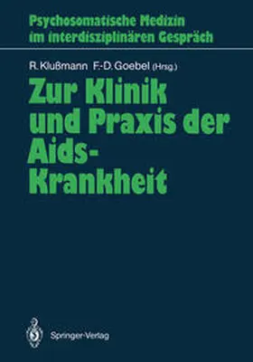 Klußmann / Goebel |  Zur Klinik und Praxis der Aids-Krankheit | eBook | Sack Fachmedien