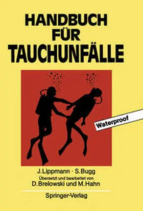 Lippmann / Bugg |  Handbuch für Tauchunfälle | eBook | Sack Fachmedien