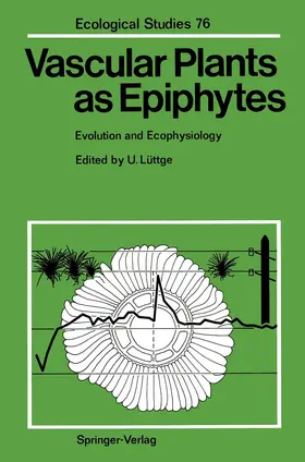 Lüttge |  Vascular Plants as Epiphytes | Buch |  Sack Fachmedien