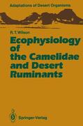Wilson |  Ecophysiology of the Camelidae and Desert Ruminants | Buch |  Sack Fachmedien