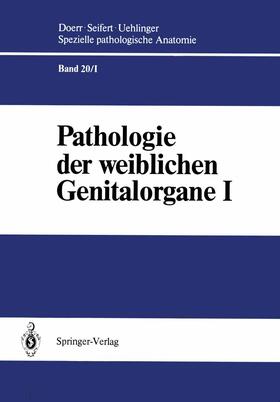 Röckelein / Becker | Pathologie der weiblichen Genitalorgane I | Buch | 978-3-642-74605-5 | sack.de
