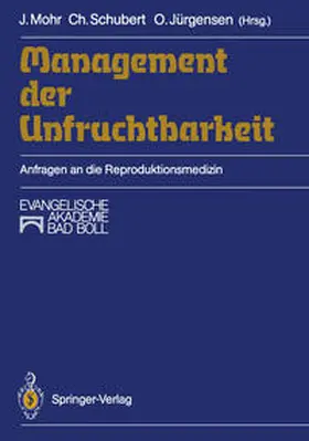 Mohr / Schubert / Jürgensen |  Management der Unfruchtbarkeit | eBook | Sack Fachmedien