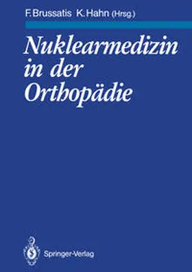 Brussatis / Hahn | Nuklearmedizin in der Orthopädie | Buch | 978-3-642-74811-0 | sack.de