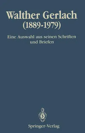 Bachmann / Rechenberg |  Walther Gerlach (1889-1979) | eBook | Sack Fachmedien