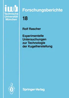 Rascher |  Experimentelle Untersuchungen zur Technologie der Kugelherstellung | eBook | Sack Fachmedien
