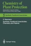 Naumann |  Synthetic Pyrethroid Insecticides: Chemistry and Patents | Buch |  Sack Fachmedien