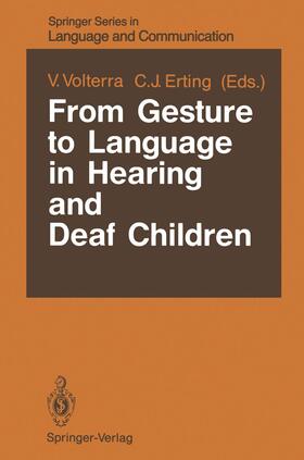 Erting / Volterra | From Gesture to Language in Hearing and Deaf Children | Buch | 978-3-642-74861-5 | sack.de