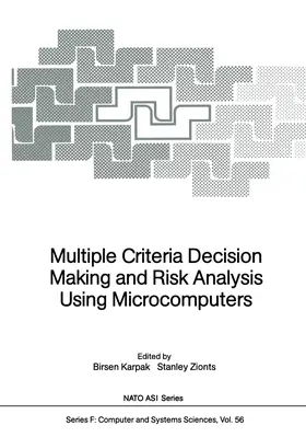 Karpak / Zionts | Multiple Criteria Decision Making and Risk Analysis Using Microcomputers | Buch | 978-3-642-74921-6 | www.sack.de