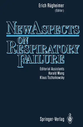 Rügheimer |  New Aspects on Respiratory Failure | Buch |  Sack Fachmedien