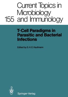 Kaufmann | T-Cell Paradigms in Parasitic and Bacterial Infections | Buch | 978-3-642-74985-8 | sack.de